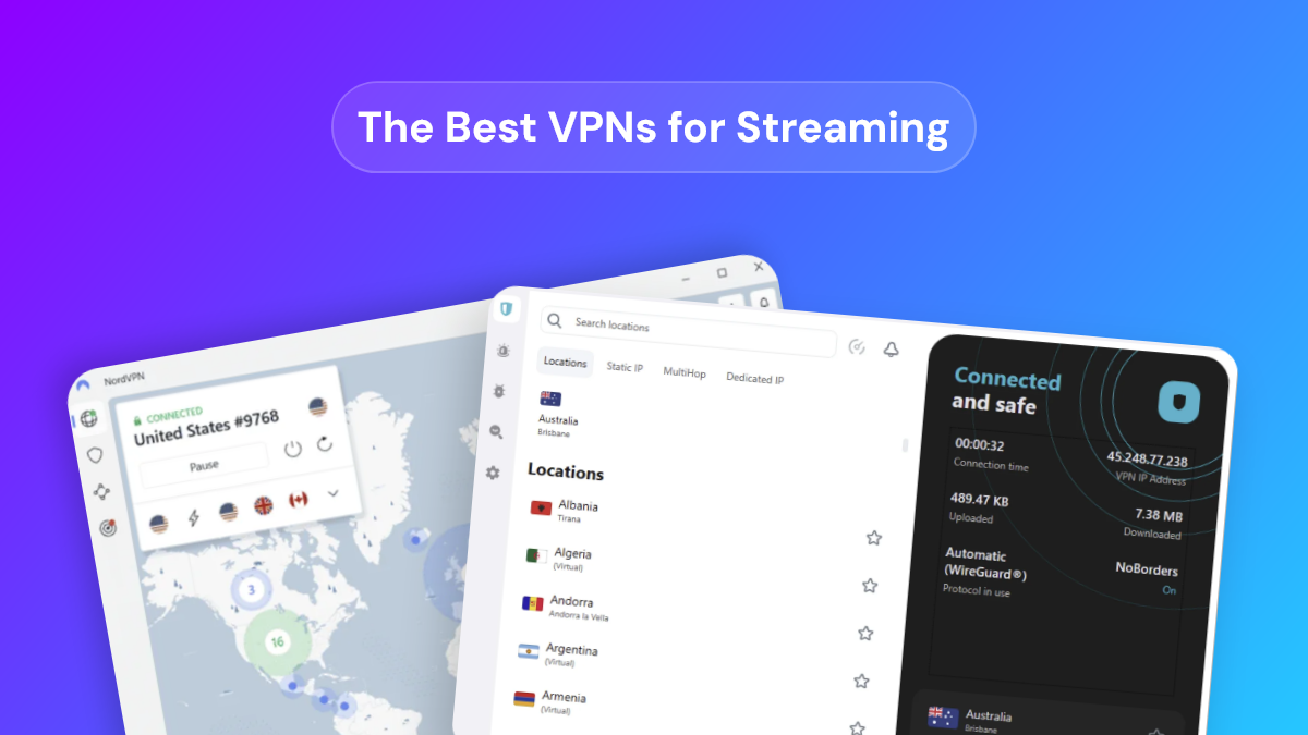 The best VPNs for streaming in 2025, tested