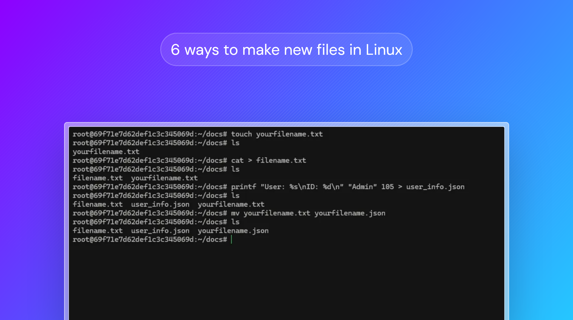 6 ways to create a file in the Linux terminal