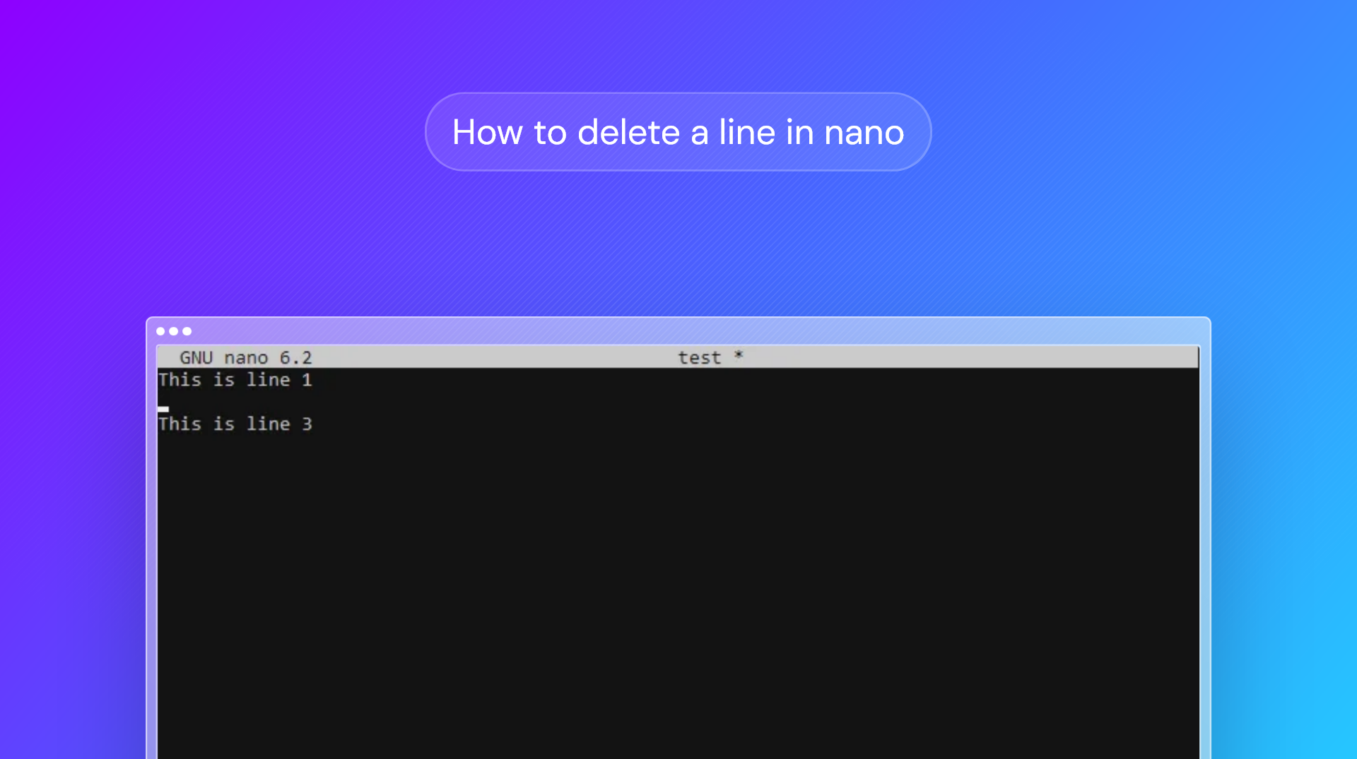 3 ways to delete a line in nano