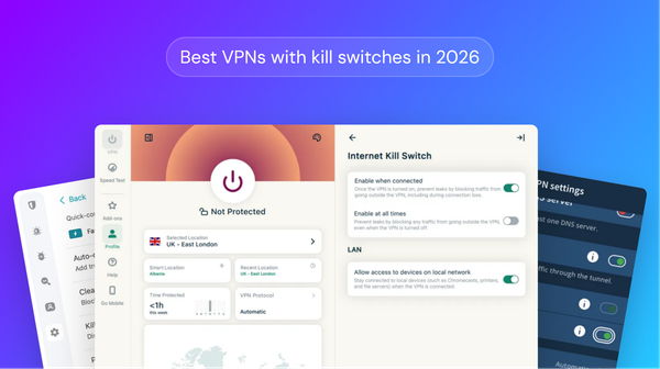 The 7 best VPNs with kill switches in 2026